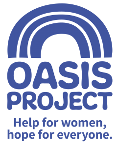 Oasis Project - Help for women, hope for everyone.