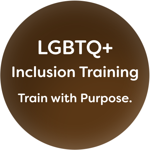 LGBTQ+ Inclusion Training Train with Purpose
