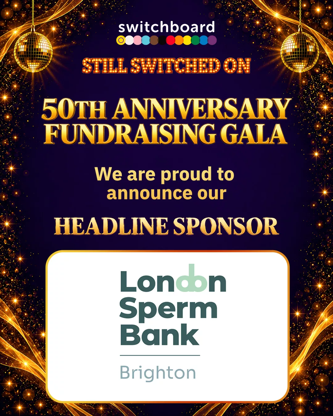 London Sperm Bank Brighton is the Headline Sponsor of Still Switched On, Switchboard’s 50th Anniversary Fundraising Gala.